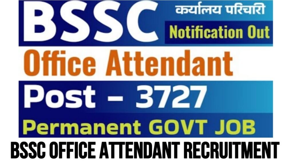 BSSC Office Attendant Recruitment